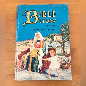 The Bible Story Volume Seven by Arthur S. Maxwell